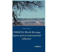 Stefania Ferruc UNESCO's World Heritage regime and its intern (Copertina rigida)