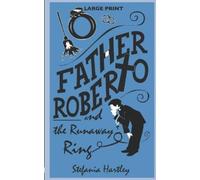 Stefania Hartley Father Roberto and the Runaway Ring (Tascabile)