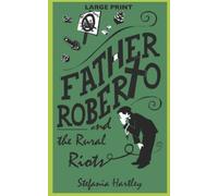 Stefania Hartley Father Roberto and the Rural Riots (Tascabile)