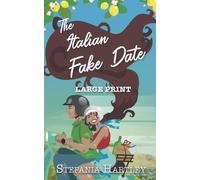 Stefania Hartley The Italian Fake Date (Tascabile) Calabrian