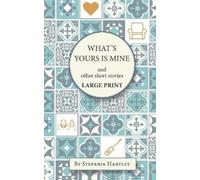 Stefania Hartley What's Yours is Mine (Tascabile) Sicilian Stories