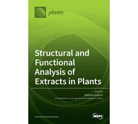 Stefania Lamponi Structural and Functional Analysis of Extracts in Plants (Book)