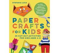Stefania Luca Paper Crafts for Kids (Tascabile)