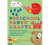 Stefania Luca Preschool Paper Crafts (Tascabile)