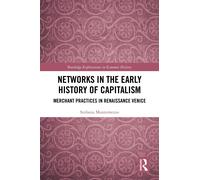 Stefania Montemezz Networks in the Early History of Capitalis (Copertina rigida)