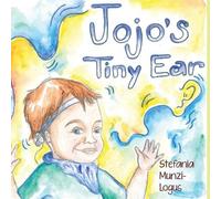 Stefania Munzi-Logus Jojo's Tiny Ear (Tascabile)