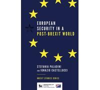 Stefania Paladini Ignazio Castel European Security in a Post-Brexit (Tascabile)