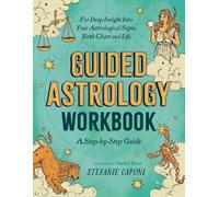 Stefanie Caponi Guided Astrology Workbook (Tascabile)