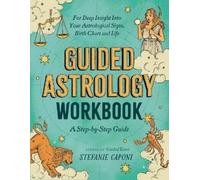 Stefanie Caponi Guided Astrology Workbook (Tascabile)