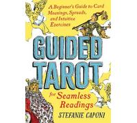 Stefanie Caponi Guided Tarot (Tascabile)