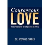 Stefanie Carnes Courageous Love (Tascabile)