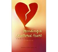 Stefanie Carnes Mending a Shattered Heart (Tascabile)
