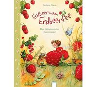 Stefanie Dahle Erdbeerinchen Erdbeerfee. Das Geheimnis im Bee (Copertina rigida)