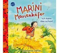 Stefanie Dahle Marini Marienkäfer. Ich kann das schon: Einfühlsames (Tascabile)
