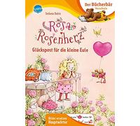 Stefanie Dahle Rosa Rosenherz. Glückspost für die kleine Eule (Copertina rigida)
