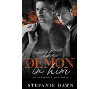 Stefanie Dawn The Demon in Him (Tascabile) Unearthly Sins Novels