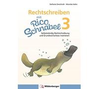 Stefanie Dreckt Rechtschreiben mit Rico Schnabel, Klasse 3: Selbstst (Broschüre)