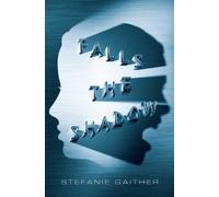 Stefanie Gaither Falls the Shadow (Copertina rigida)