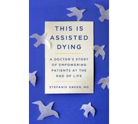 Stefanie Green This Is Assisted Dying (Copertina rigida)