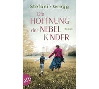 Stefanie Gregg Die Hoffnung der Nebelkinder: Roman (Die Schatten des (Tascabile)