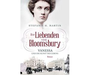 Stefanie H. Mar Die Liebenden von Bloomsbury - Vanessa und die Kunst (Tascabile)