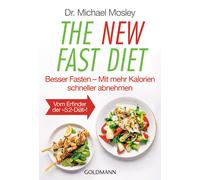 Stefanie Hutter The New Fast Diet: Besser Fasten - Mit mehr Kalorien (Tascabile)