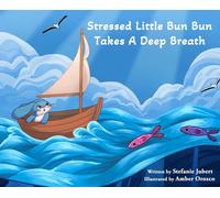 Stefanie Jubert Stressed Little Bun Bun Takes a Deep Breath (Copertina rigida)
