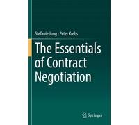 Stefanie Jung Peter Krebs The Essentials of Contract Negotiation (Tascabile)