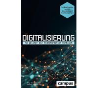 Stefanie Kaulic Digitalisierung: So gelingt die Transformatio (Copertina rigida)