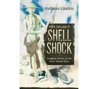Stefanie Linden They Called It Shell Shock (Copertina rigida)
