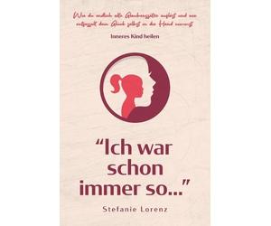 Stefanie Lorenz Inneres Kind heilen (Tascabile)