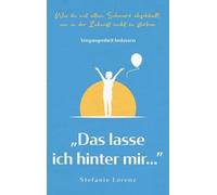 Stefanie Lorenz Vergangenheit loslassen (Copertina rigida)