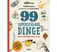 Stefanie Ochel Louize 99 superschlaue Dinge, die du unbedingt wissen (Tascabile)