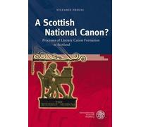 Stefanie Preuss A Scottish National Canon? (Copertina rigida)