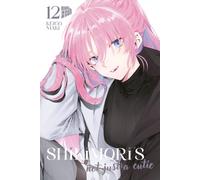 Stefanie Probst Keigo Maki Shikimori's not just a Cutie 12 (Tascabile)