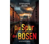 Stefanie Ross Die Spur des Bösen: Team Lauer ermittelt (Marcus Lauer (Tascabile)