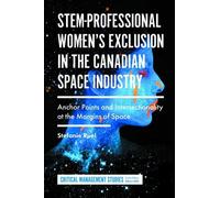 Stefanie Ruel STEM-Professional Women's Exclusion in the Cana (Copertina rigida)