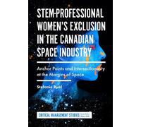 Stefanie Ruel STEM-Professional Women's Exclusion in the Cana (Copertina rigida)