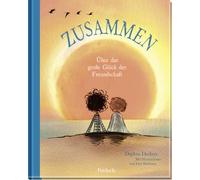Stefanie Schäfe Zusammen: Über das große Glück der Freundscha (Copertina rigida)