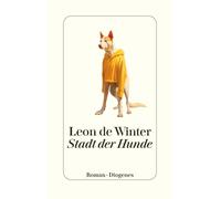 Stefanie Schäfer Leon de Winter Stadt der Hunde (Copertina rigida)
