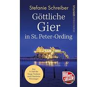 Stefanie Schrei Göttliche Gier in St. Peter-Ording: Der neunte (Various Formats)