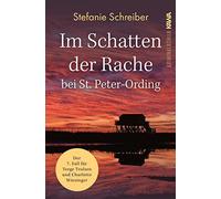 Stefanie Schrei Im Schatten der Rache bei St. Peter-Ording: Der sieb (Tascabile)