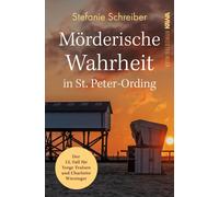 Stefanie Schrei Mörderische Wahrheit in St. Peter-Ording: Der 13. Fa (Tascabile)