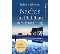 Stefanie Schrei Nachts im Pfahlbau in St. Peter-Ording: Der sechste (Tascabile)