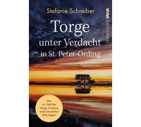 Stefanie Schrei Torge unter Verdacht in St. Peter-Ording: Der 16. Fa (Tascabile)