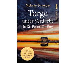 Stefanie Schrei Torge unter Verdacht in St. Peter-Ording: Der 16. Fa (Tascabile)