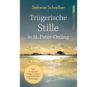 Stefanie Schrei Trügerische Stille in St. Peter-Ording: Der achte Fa (Tascabile)