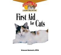 Stefanie Schwartz First Aid for Cats (Tascabile) Happy Healthy Pet
