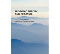 Stefanie Shattuck-Hufnagel Jonathan Barn Prosodic Theory and Practi (Tascabile)