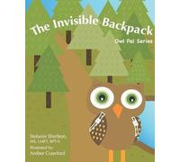 Stefanie Sherbo The Invisible Backpack: Owl Pal Series (Playfully Co (Tascabile)